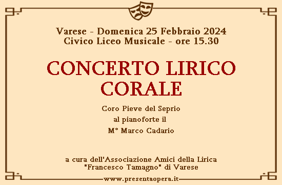 Varese 25
            febbraio 2024 - Concerto Lirico Corale