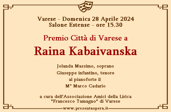 Varese 28 Aprile 2024 - Premio Citta di Varese a Raina
            Kabaivanska