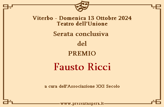 Viterbo, 13 orttobre 2024 - Serata finale del Premio
            Fausto Ricci